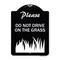 Signmission Please Do Not Drive on the Grass Heavy-Gauge Aluminum Architectural Sign, 24" x 18", BW-1824-23294 A-DES-BW-1824-23294 - alternate 1